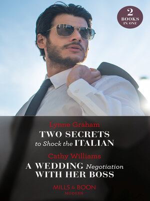 cover image of Two Secrets to Shock the Italian / a Wedding Negotiation With Her Boss